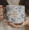 Best Mom Ever Coffee Mug